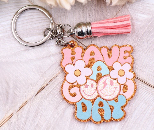 Have A Good Day Keychain